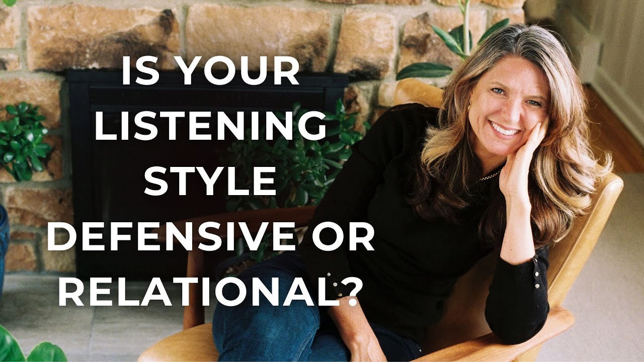 Is Your Listening Style Defensive or Relational?