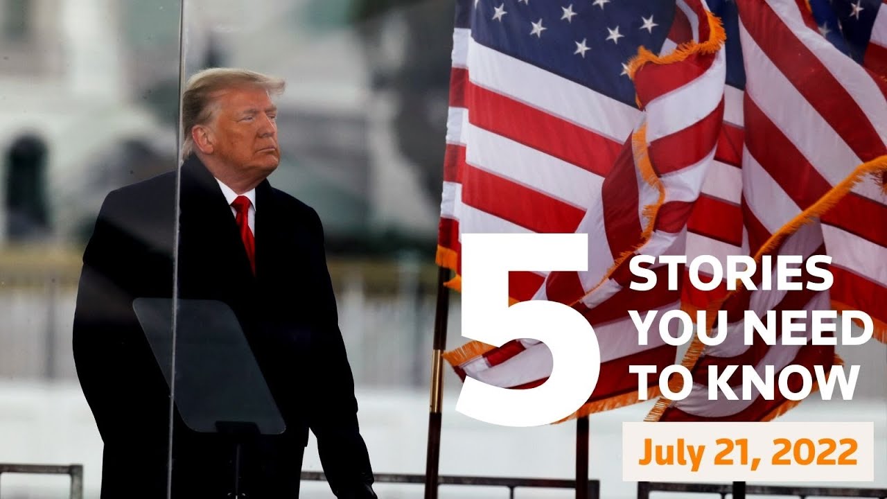 July 21, 2022: Jan. 6 hearing, Texas smuggling incident, Mario Draghi, Biden, COVID