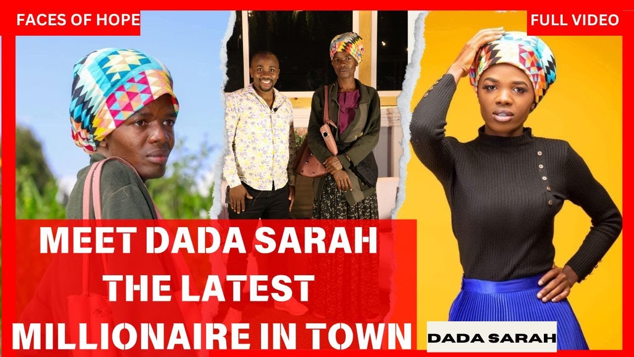 MEET DADA SARAH THE LATEST MILLIONAIRE IN TOWN