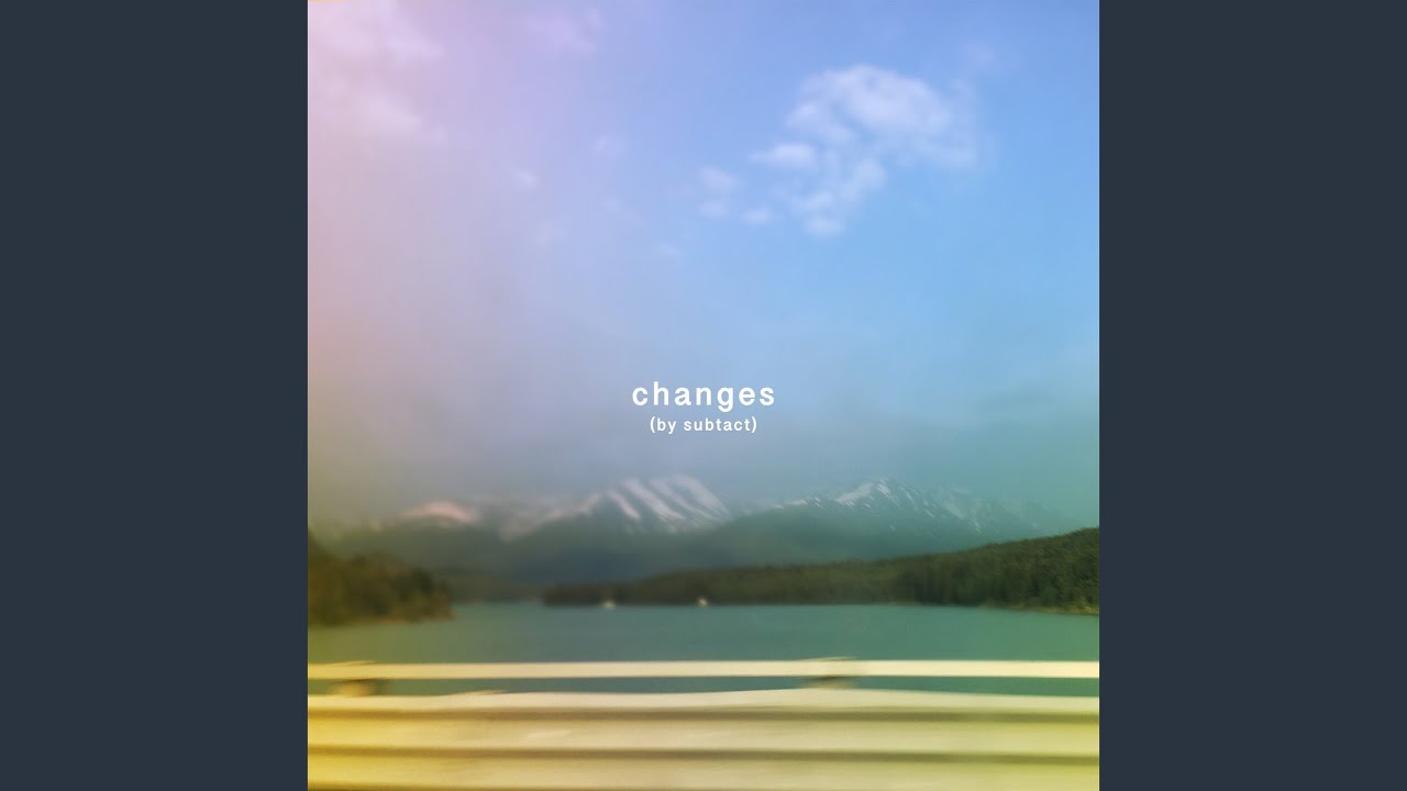 Changes