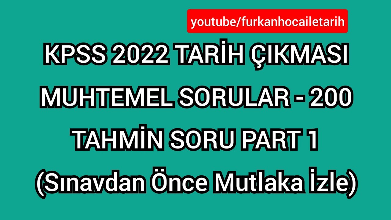 KPSS 2022 TARİH ÇIKMASI MUHTEMEL SORULAR - 200 TAHMİN SORU ÇÖZÜMÜ  #kpsstarihtahmin #kpss2022 #kpss