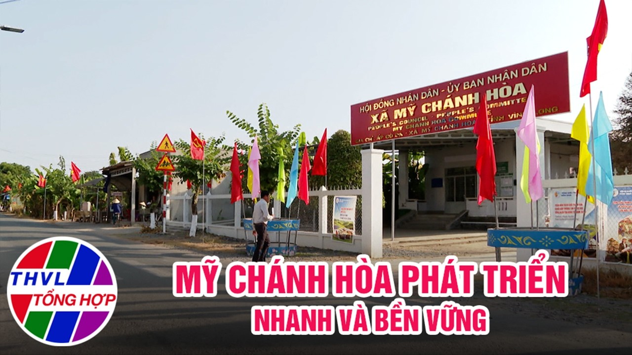 Không gian mới - Sức sống mới: Mỹ Chánh Hòa phát triển nhanh và bền vững