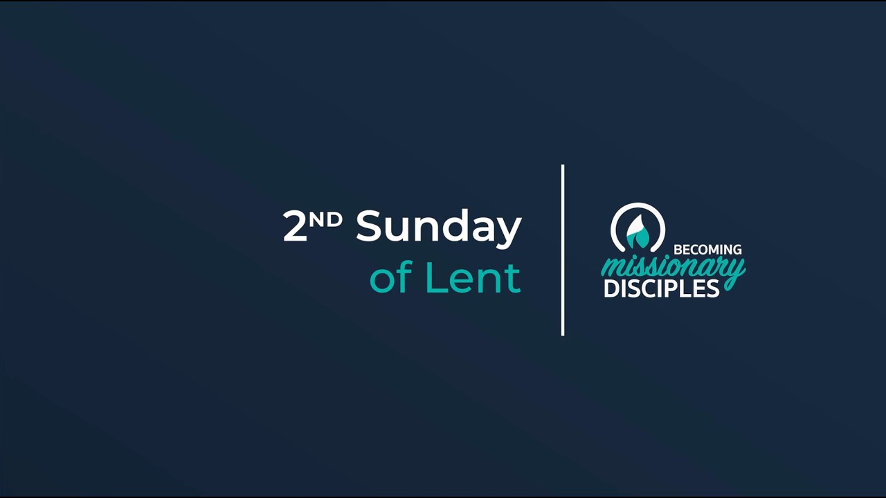 2nd Sunday of Lent (Year A).
