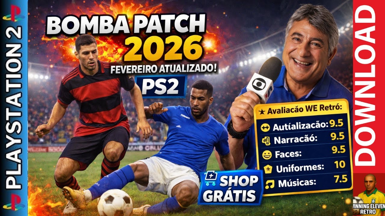 BOMBA PATCH 2026 FEVEREIRO 🔥 ATUALIZAÇÃO 05/02/2026 | PS2 | WE SHOP GRÁTIS + NARRAÇÃO CLEBER MACHADO