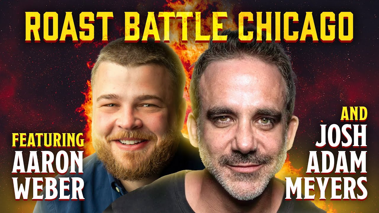 Roast Battle w/ Josh Adam Meyers and Aaron Weber | Full Show