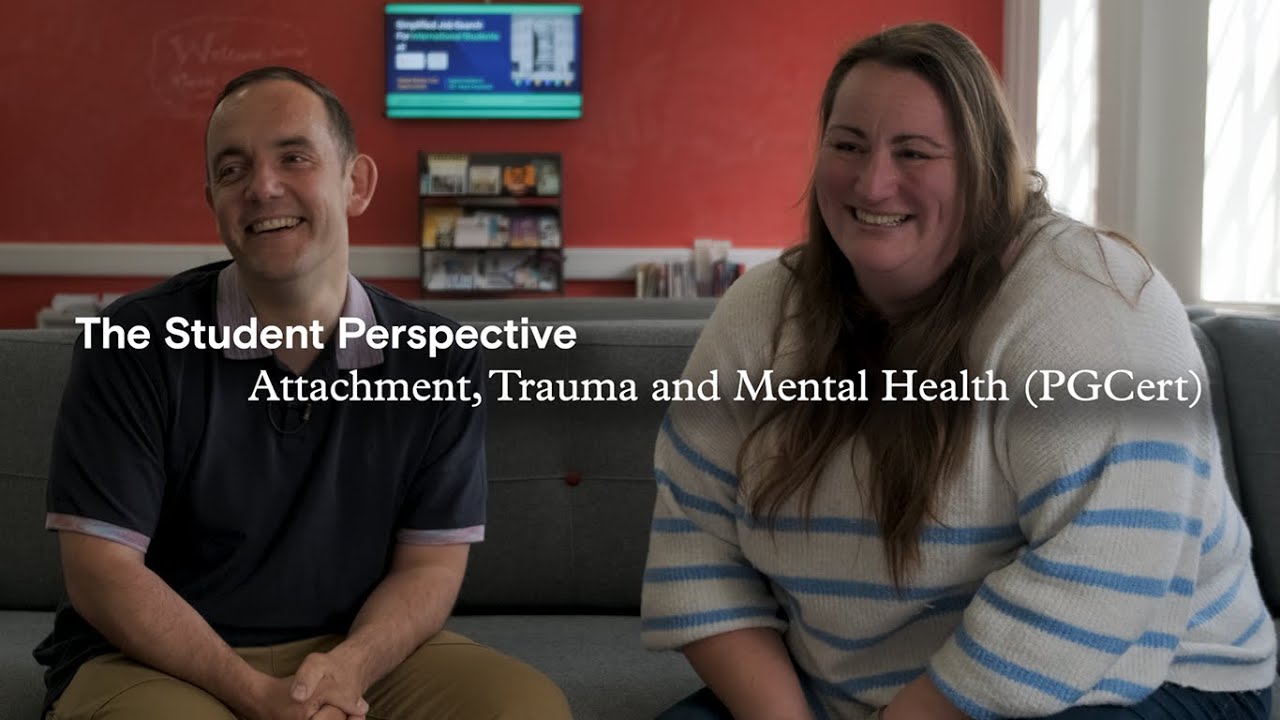 PGCert Attachment, Trauma and Mental Health- The Student Perspective