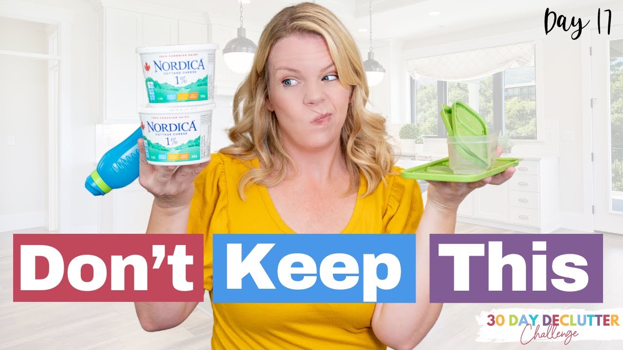 How to Declutter Food Storage Containers - Day 17 - 30 Day Declutter Challenge