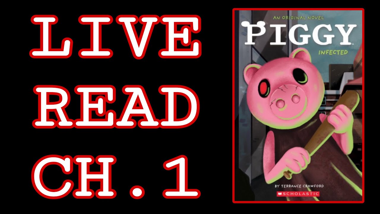 An Original Novel Piggy Infected Book Live Read! (Chapter 1)