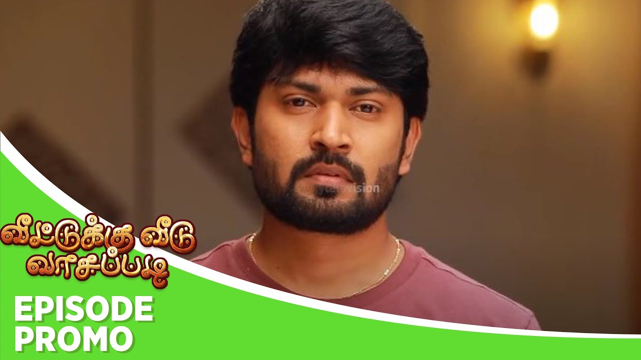 Veetuku Veedu Vaasapadi | Episode Promo |6th May 2024
