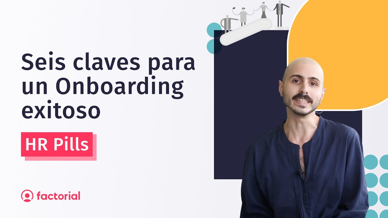 ONBOARDING exitoso [ 6 CLAVES ] | 💊 HR Pills