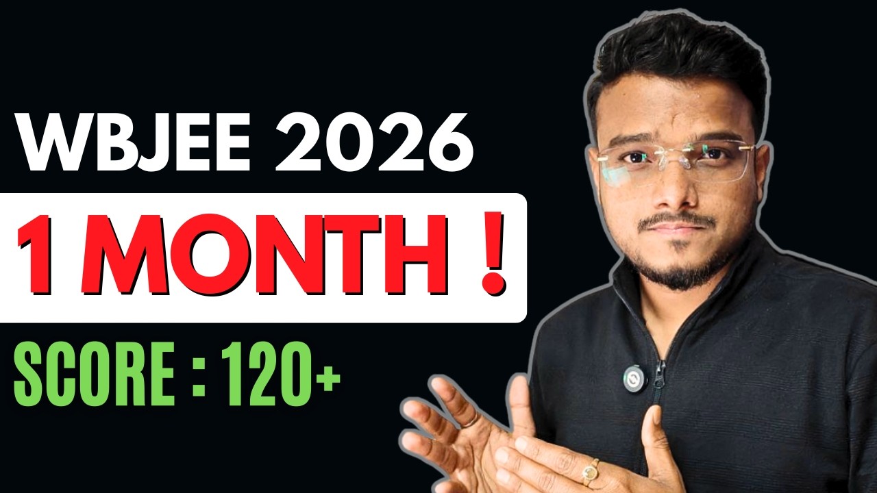 LAST 1 Month WBJEE 2026 🔥 | Jadavpur University Roadmap + BIG Update!