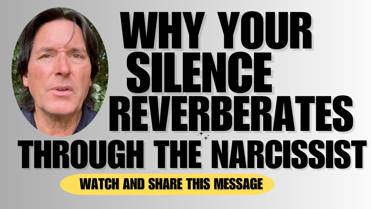 WHY YOUR SILENCE REVERBERATES THROUGH THE NARCISSIST 