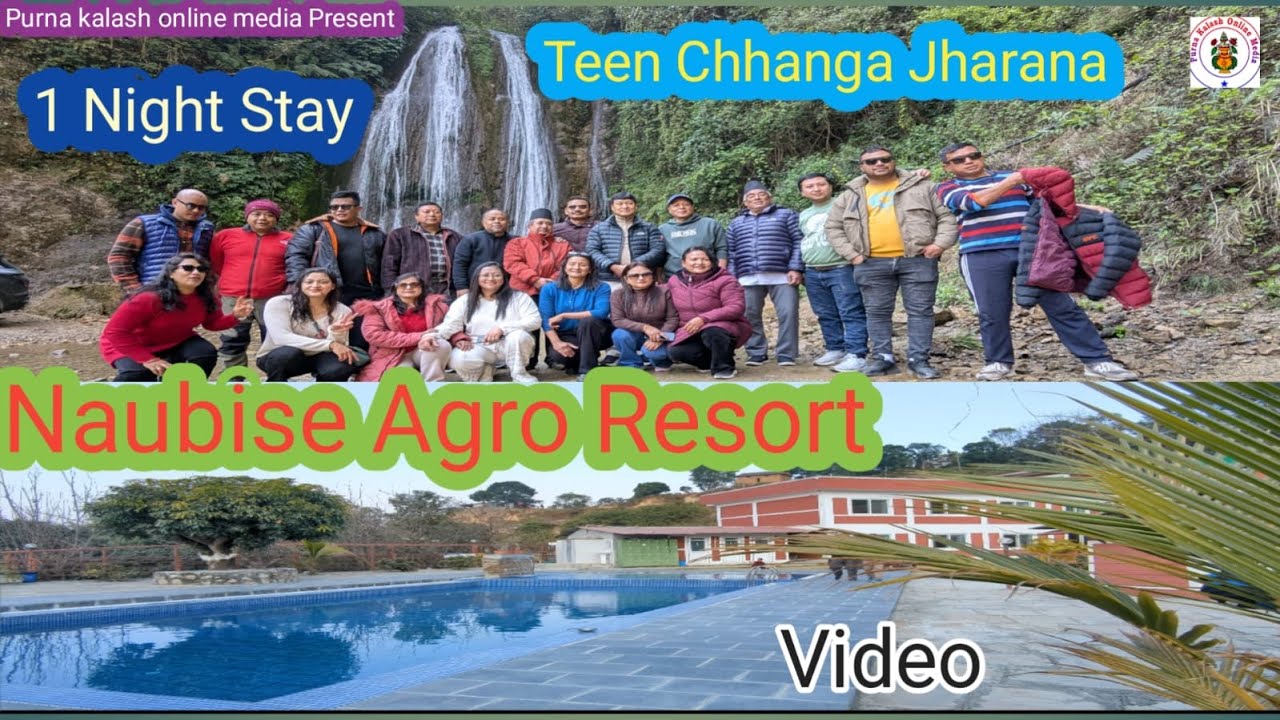 Naubise Agro Resort | Teen Chhanga Jharana | 1 Night Stay | Dhading |