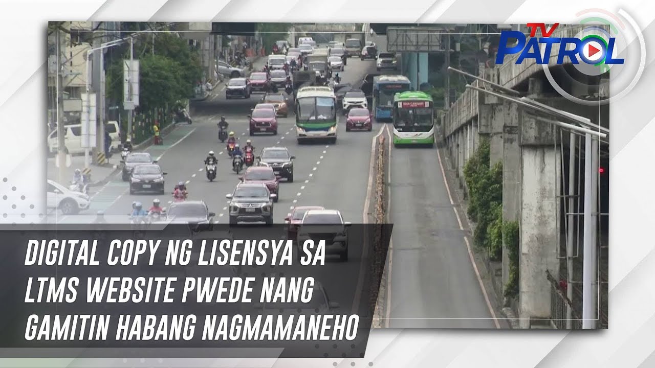 Digital copy ng lisensya sa LTMS website pwede nang gamitin habang nagmamaneho | TV Patrol