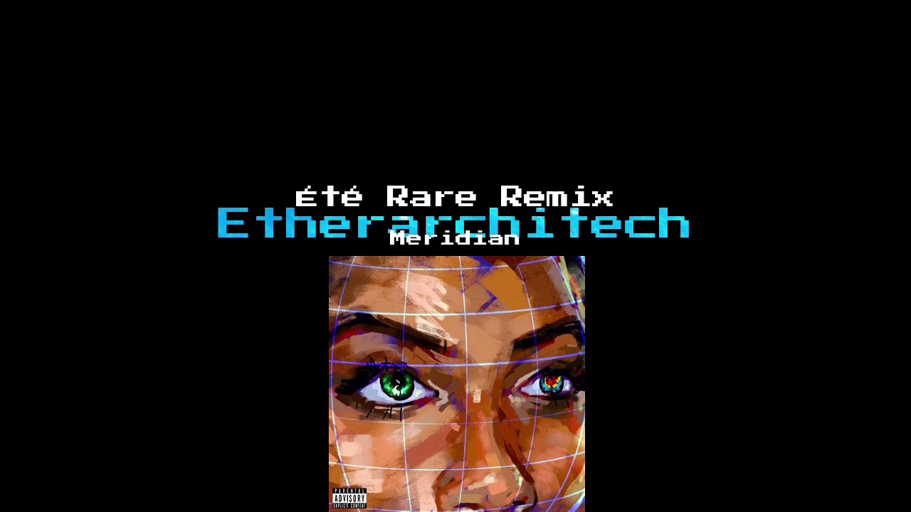 MERIDIAN (ÉTÉ RARE REMIX)