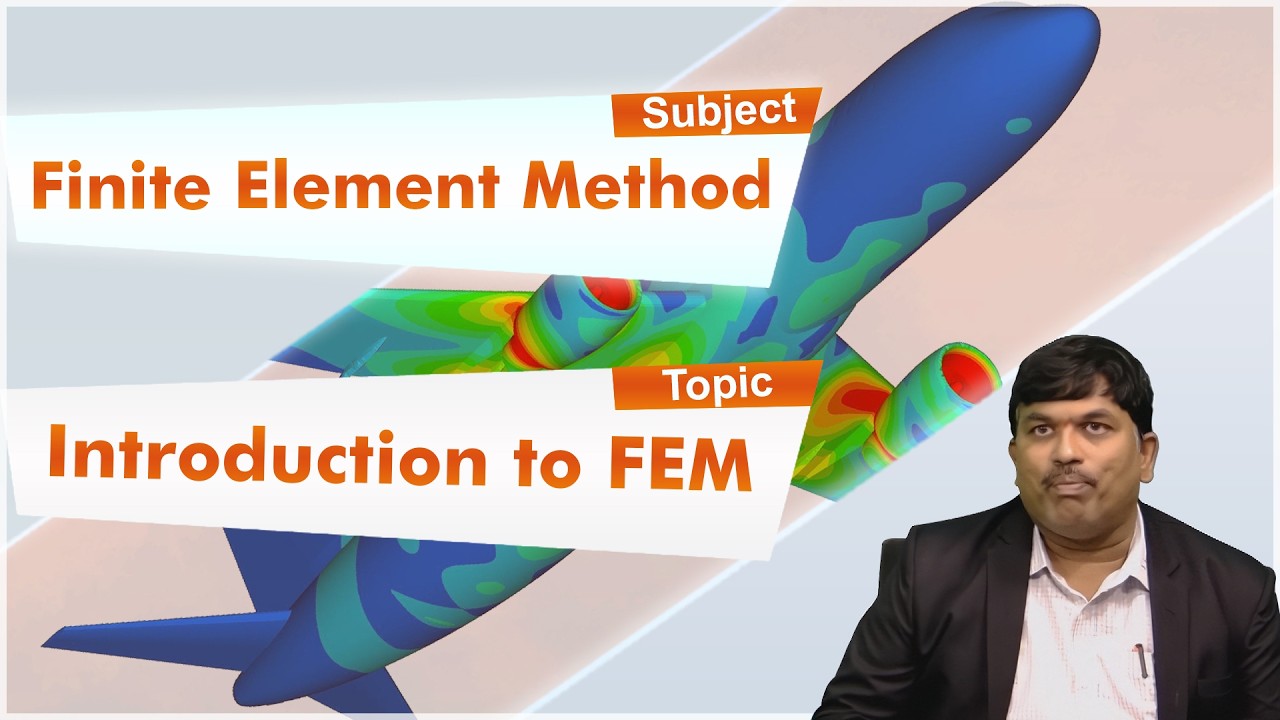 LEC01|Finite Element Method | Introduction to FEM by Dr. M. Satyanarayana Gupta