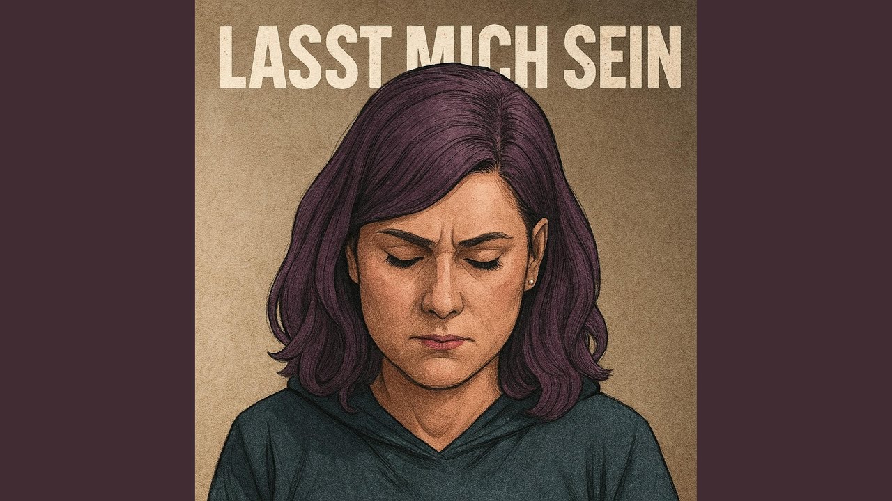 Lasst mich sein