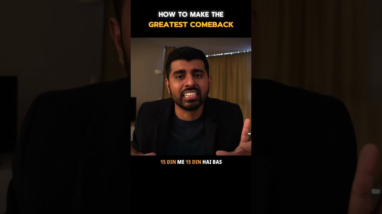 How to make the greatest comeback