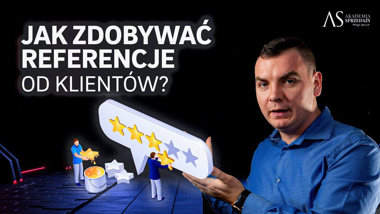 Jak zdobywać referencje od klientów?