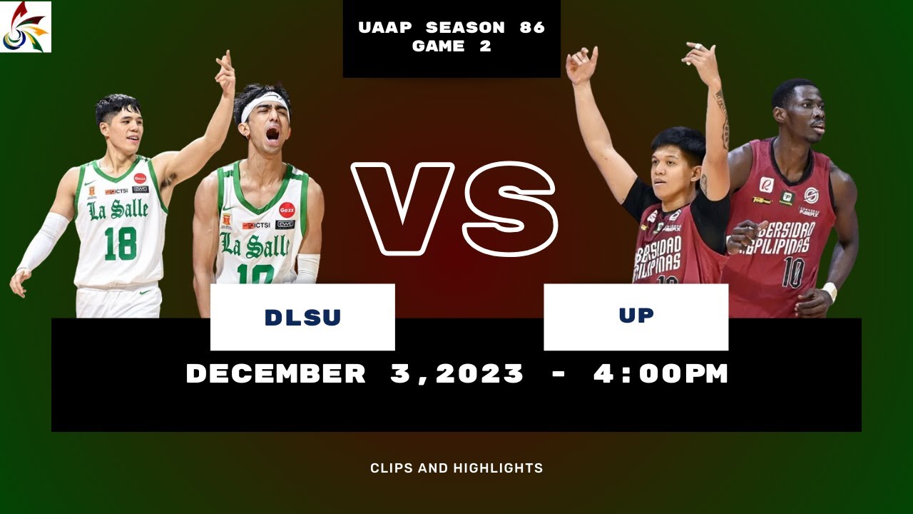 DLSU vs UP - UAAP Season 86 Men's Basketball Finals Game 2 (December 3, 2023)
