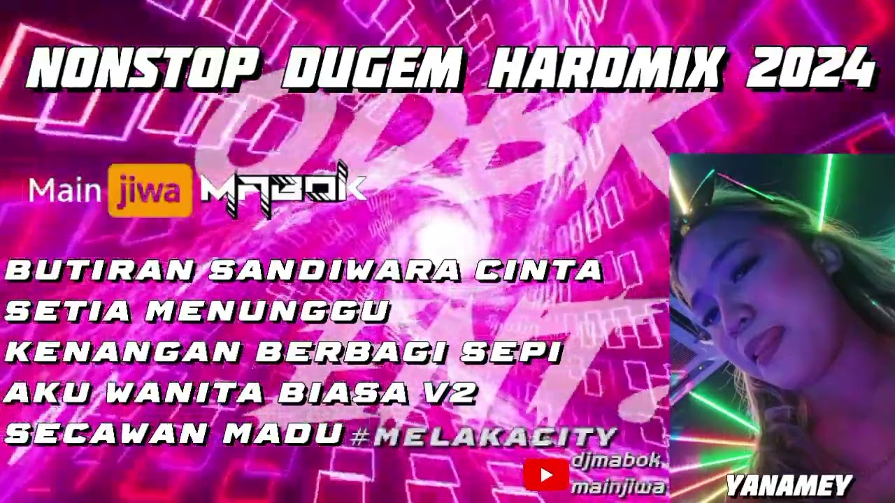 BUTIRAN SANDIWARA CINTA NONSTOP DUGEM HARDMIX 2024 [‎@DJMABOK& MAINJIWA]