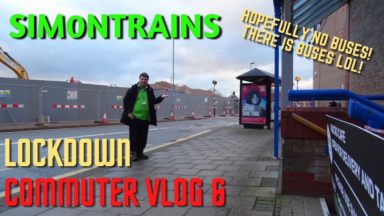 Sim0nTrains | Lockdown Commuter Vlog 6