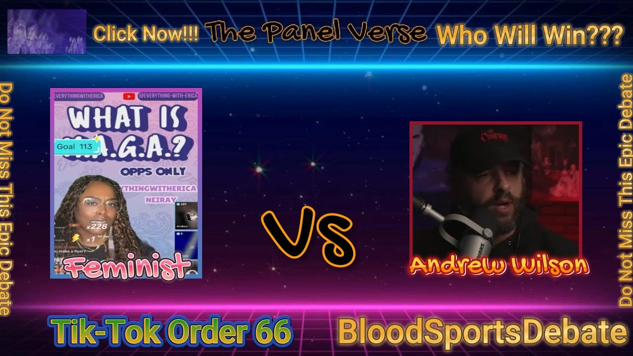 Andrew Wilson vs. The Feminist: Tik Tok &ndash; The Ultimate Debate Showdown!