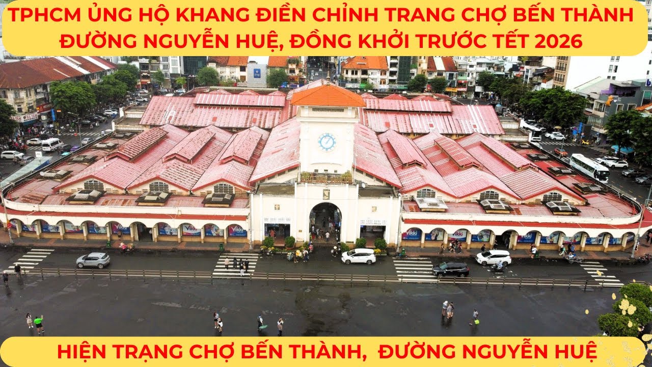 TPHCM ủng hộ Khang Điền chỉnh trang chợ Bến Thành, đường Nguyễn Huệ, Đồng Khởi trước Tết 2026