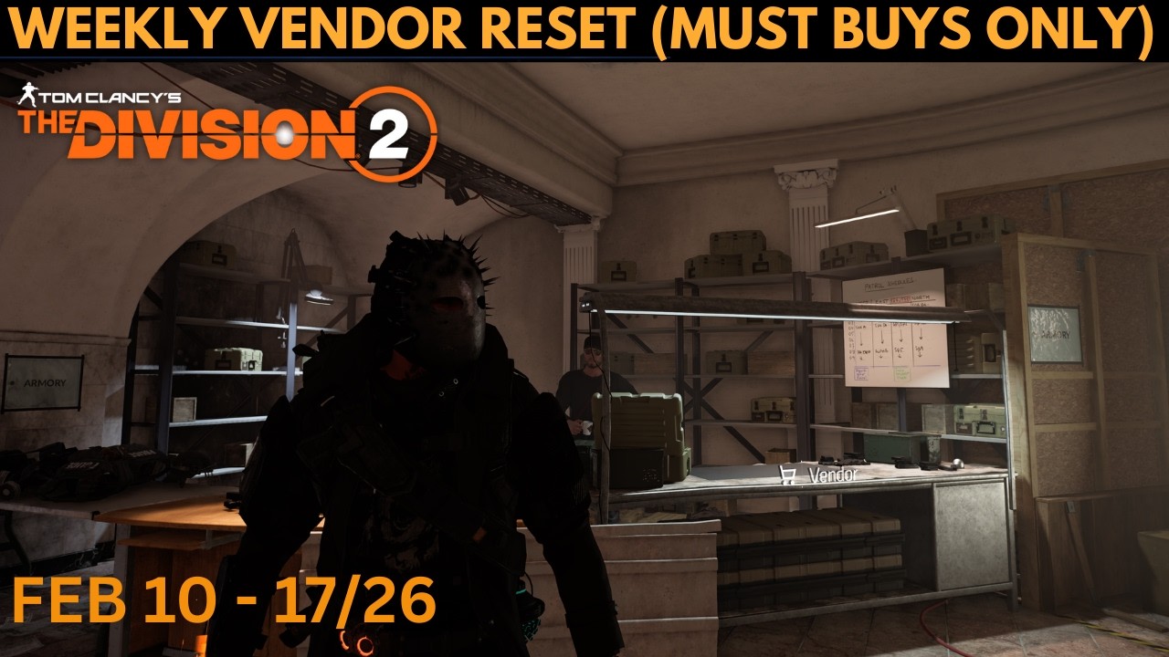 The Division 2 - WEEKLY VENDOR RESET (MUST BUYS ITEMS ONLY) FEB 10 - 17/26