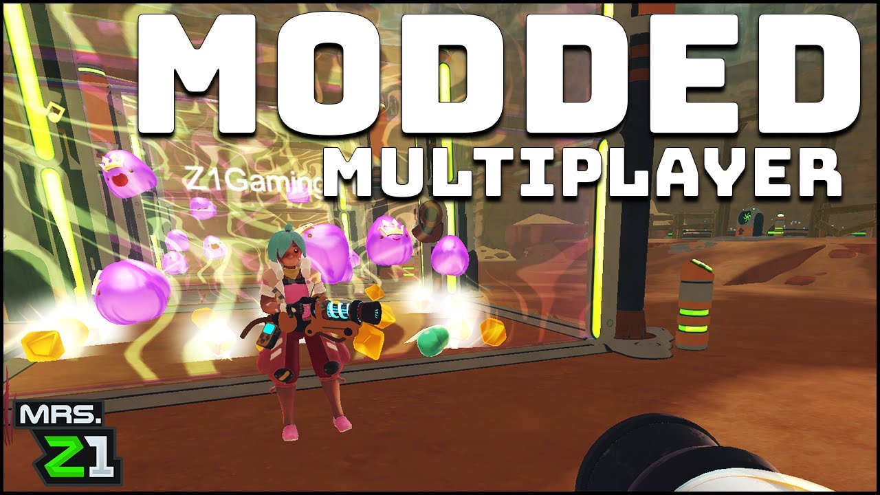 MODDED Multiplayer Slime Rancher With Z1 Gaming !!! Slime Rancher Modded Multiplayer Ep 1 | Mrs. Z1