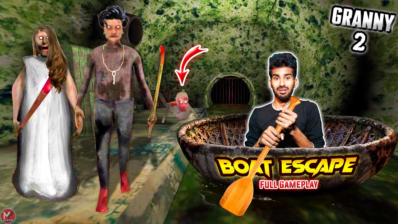 யாருடா நீங்க எல்லாம் || Granny 2 Boat Escape Horror Full Gameplay || Mutta Puchi