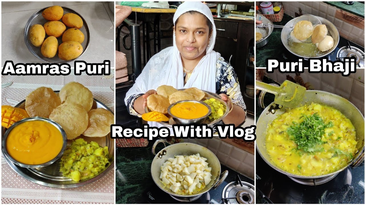 Puri Bhaji Recipe | Aamras Puri | Best Combination | Aloo Bhaji | Mango Recipe | Recipe With Vlog