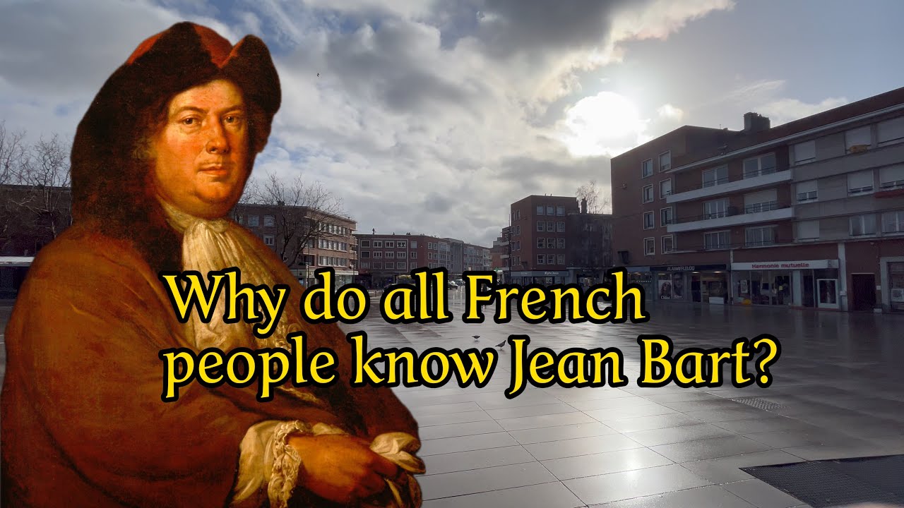 Кем был Жан Барт (Дюнкерк, Франция)?