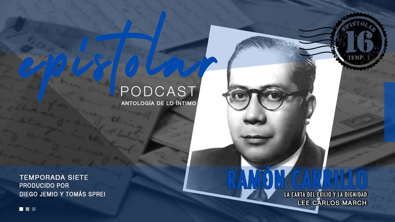 ¡Llegamos a la carta número 200! Ramón Carrillo: la carta de un imprescindible
