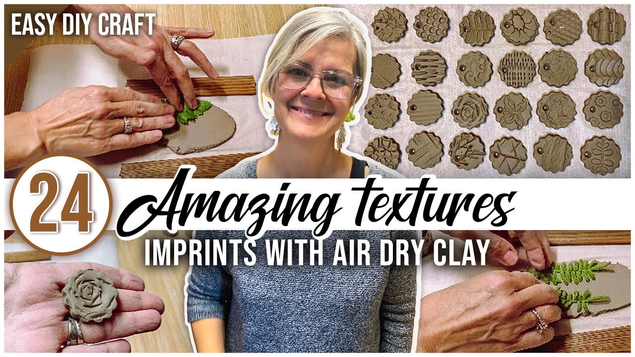 24 WAYS TO CREATE TEXTURE ON AIR DRY CLAY   /  EASY DIY CRAFT