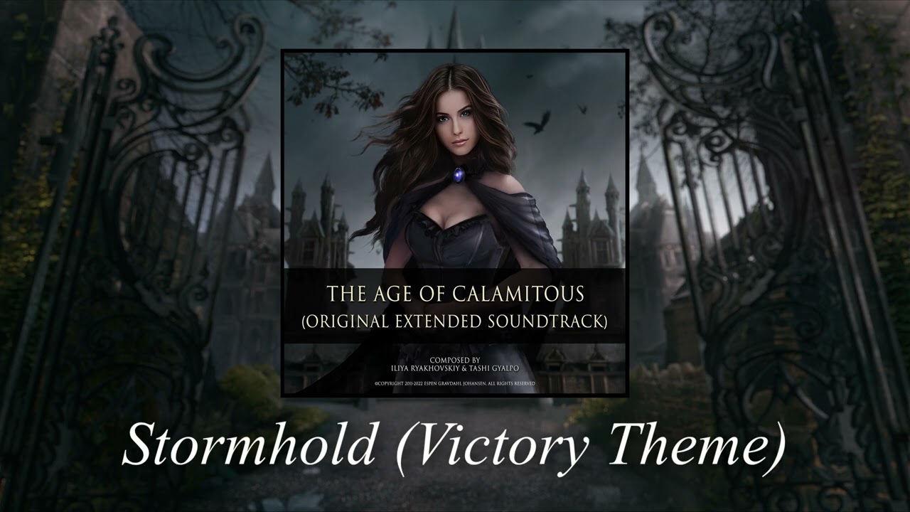 The Age of Calamitous - Stormhold (Victory Theme)