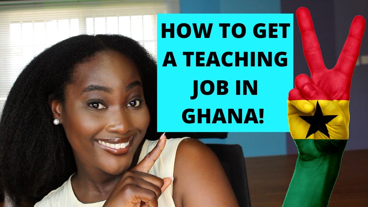 MY EXPERIENCE OF HOW I GOT MY TEACHING JOB IN GHANA  || TEACHING IN GHANA