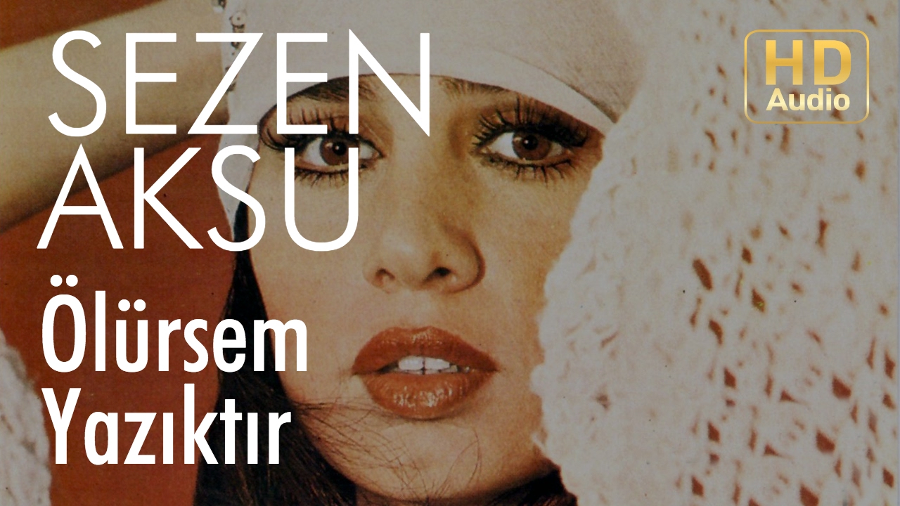 Sezen Aksu - Ölürsem Yazıktır (Official Audio)