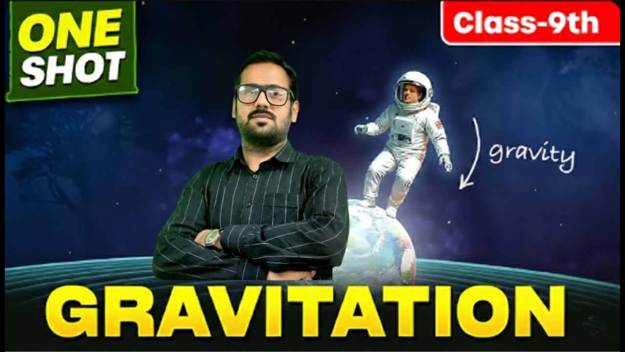 Gravitation One-Shot by Nikhil Anand Sir