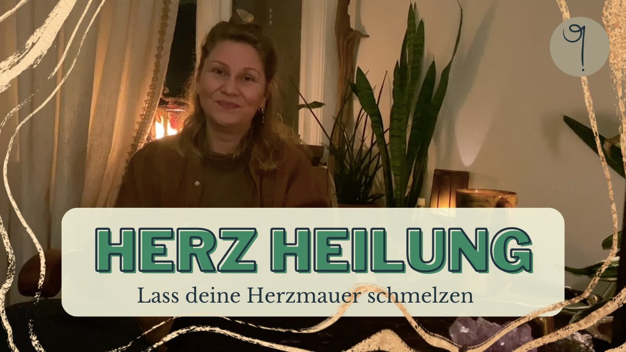 HEILUNG DEINER HERZMAUER I Meditation I HERZHEILUNG