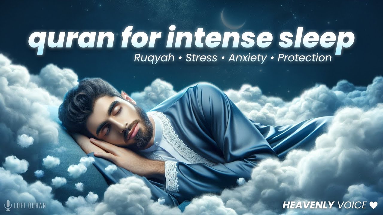 Quran For Peaceful Sleep | Cure Your Anxiety | Sleep - Study - Ruqyah | LOFI QURAN #quranforsleep