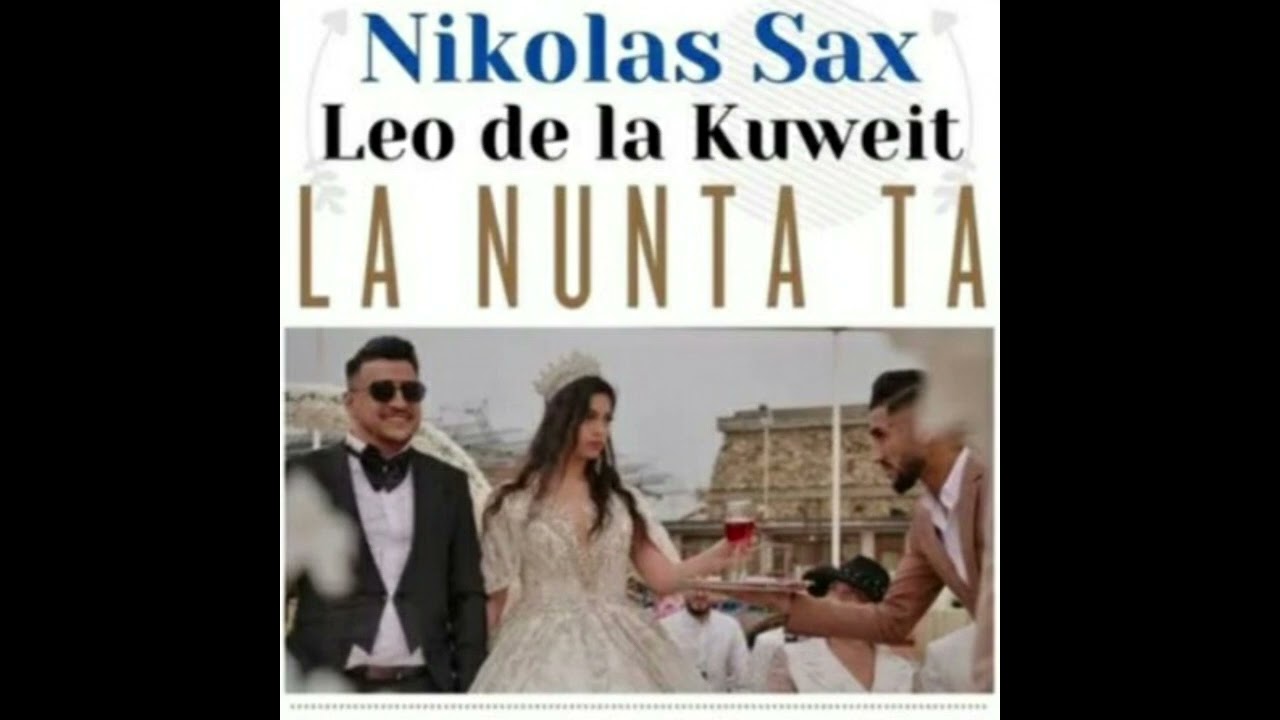 La Nunta Ta (feat. Leo De La Kuweit)