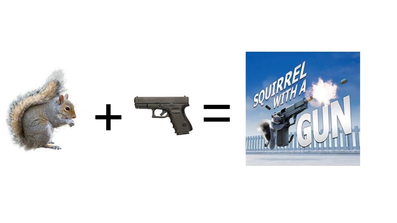 squirrel with a gun 1:the base