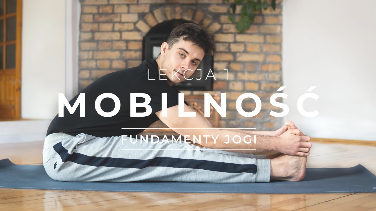 Joga dla Początkujących - Lekcja 1 - Mobilność | Fundamenty Jogi