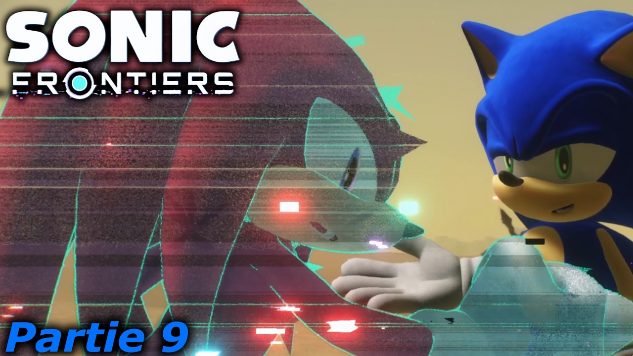 Knuckles S'est Aussi Fait Avoir - Sonic Frontiers partie 9