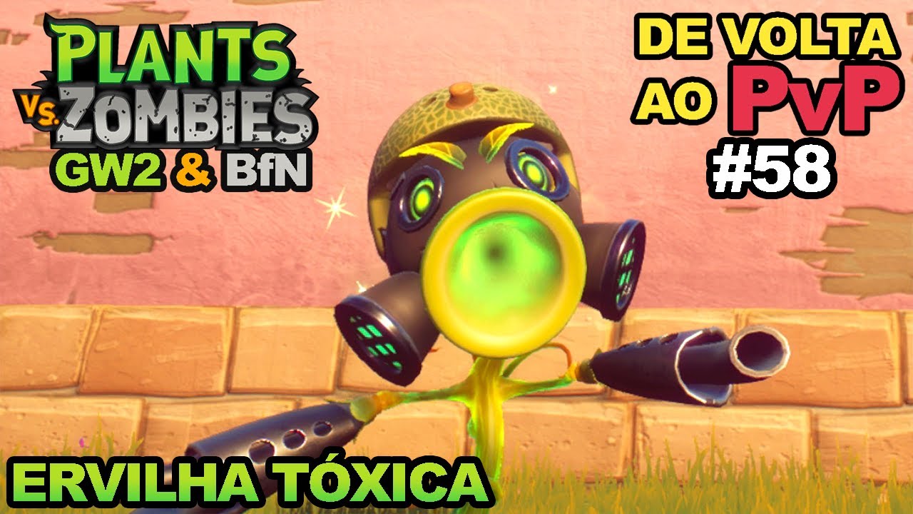ERVILHA TÓXICA de VOLTA ao PvP • Plants vs Zombies GW2 & BfN #58