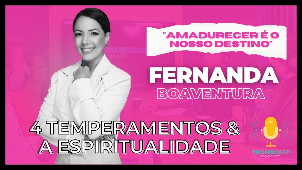 #8 TronoCast - Fernanda Boaventura em 