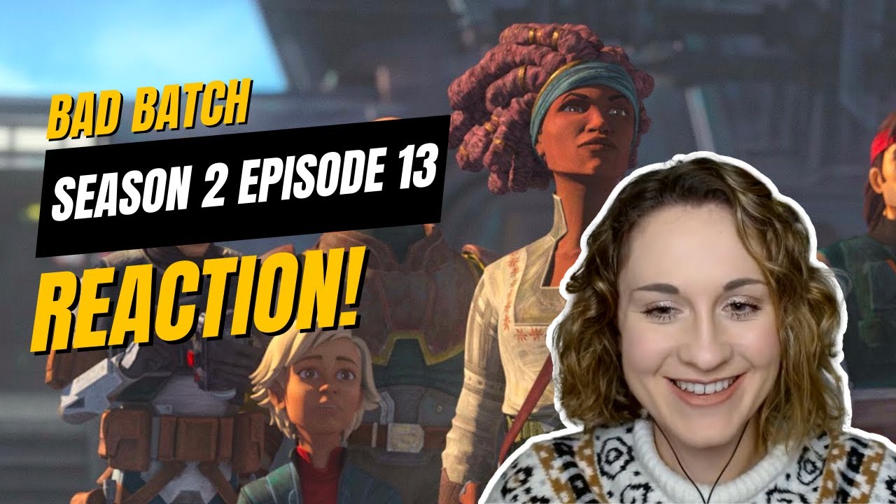 Melissa Reacts! The Bad Batch 2x13 - 