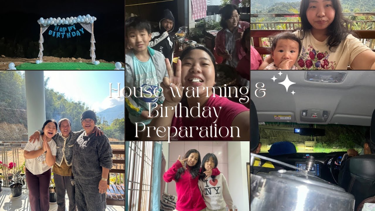 House Warming & Birthday Prep Vlog 🏡 Aalo Family in Seppa for the First Time ☺️