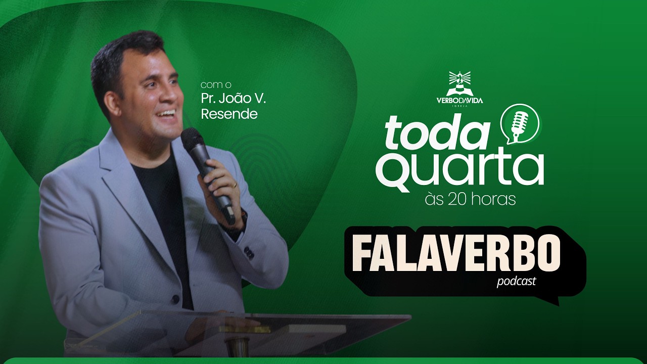 FalaVerbo Podcast - Pr João Victor Resende